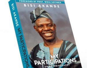 Bisi Akande unveils Autobiography entitled ‘My Participations’