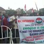 NLC takes protest to Delta state govt house, seeks Okowa's intervention in ASUU strike