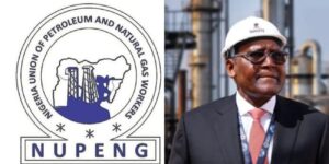 NUPENG threatens shutdown over Dangote’s ‘anti-union policy’